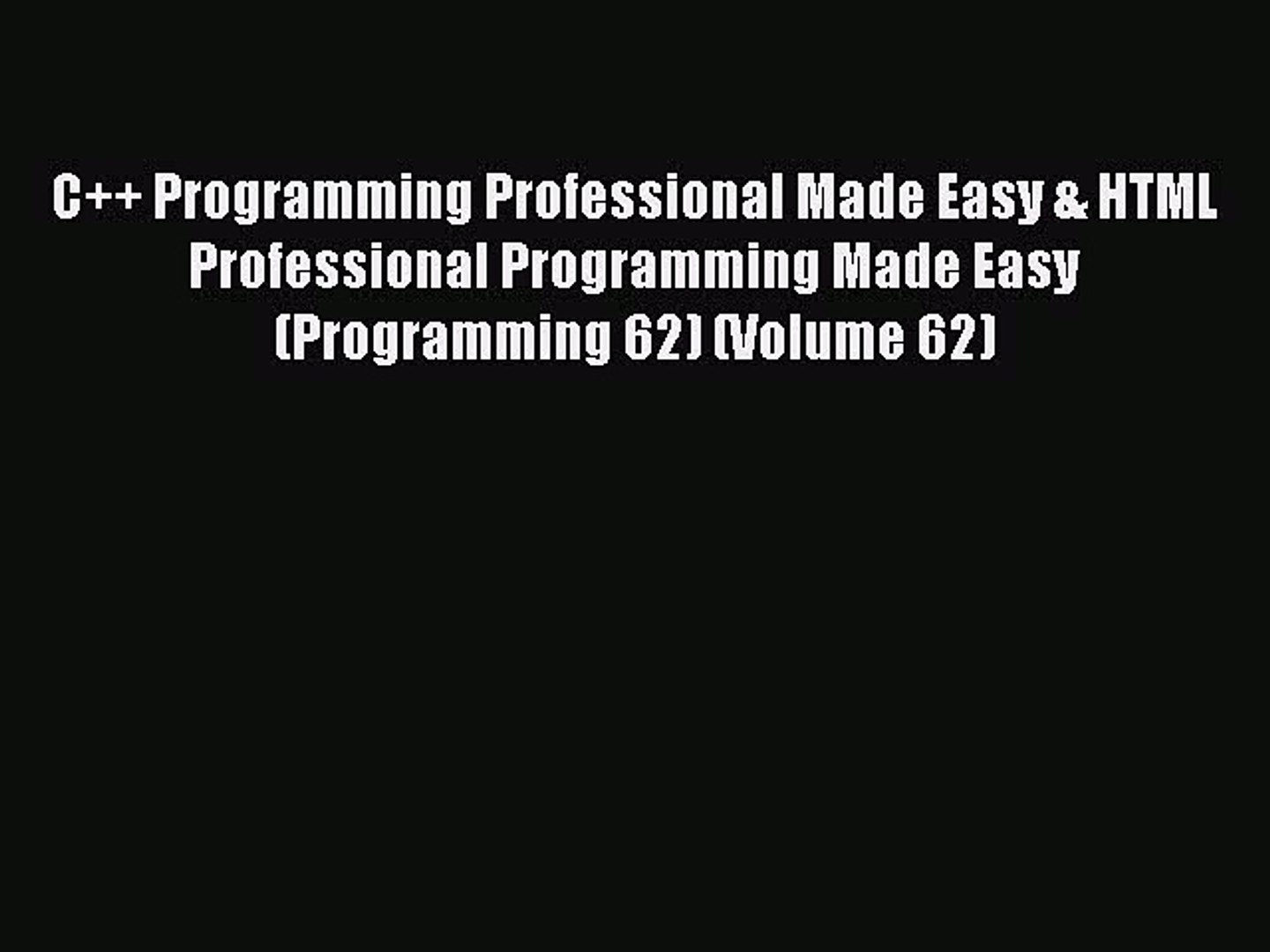 ⁣Read C++ Programming Professional Made Easy & HTML Professional Programming Made Easy (Programmi