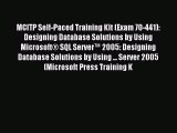 Read MCITP Self-Paced Training Kit (Exam 70-441): Designing Database Solutions by Using MicrosoftÂ®