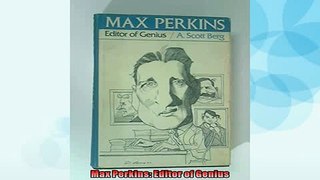 FREE DOWNLOAD  Max Perkins Editor of Genius READ ONLINE