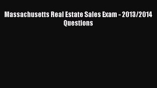 PDF Massachusetts Real Estate Sales Exam - 2013/2014 Questions Book Online