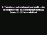 Read 1   X vocational technical vocational qualification training materials: database management