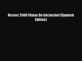 Download Access 2000 (Guias De Iniciacion) (Spanish Edition) PDF Online