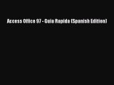 Download Access Office 97 - Guia Rapida (Spanish Edition) PDF Online