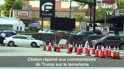 Clinton répond aux commentaires de Trump sur le terrorisme