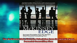 READ book  The McKinsey Edge Success Principles from the Worlds Most Powerful Consulting Firm  FREE BOOOK ONLINE