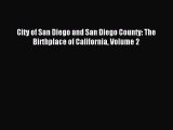 Download City of San Diego and San Diego County: The Birthplace of California Volume 2 ebook