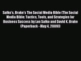 Read Safko's Brake's The Social Media Bible (The Social Media Bible: Tactics Tools and Strategies