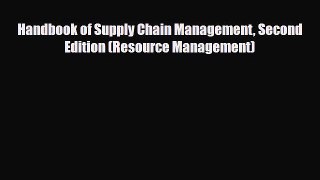 Read Handbook of Supply Chain Management Second Edition (Resource Management) Free Books