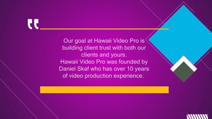 Promote your Business With High Quality Video Production in Oahu