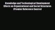 Read Knowledge and Technological Development Effects on Organizational and Social Structures