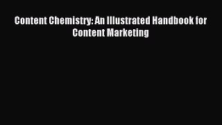 Download Content Chemistry: An Illustrated Handbook for Content Marketing Ebook Online