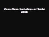 PDF Winning [Ganar - Spanish language] (Spanish Edition) PDF Free