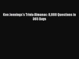 Read Ken Jennings's Trivia Almanac: 8888 Questions in 365 Days E-Book Free