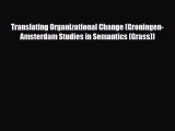 Read Translating Organizational Change (Groningen-Amsterdam Studies in Semantics (Grass)) Free