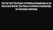 [PDF] The Fat Tail: The Power of Political Knowledge in an Uncertain World: The Power of Political