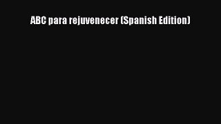 [Download] ABC para rejuvenecer (Spanish Edition) Ebook Free