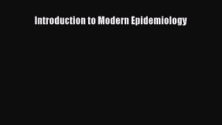 Read Introduction to Modern Epidemiology Ebook Free