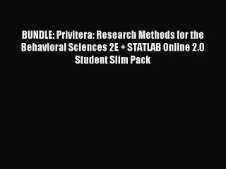 Read BUNDLE: Privitera: Research Methods for the Behavioral Sciences 2E + STATLAB Online 2.0