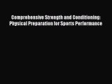 Read Comprehensive Strength and Conditioning: Physical Preparation for Sports Performance Ebook