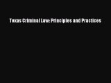 Read Book Texas Criminal Law: Principles and Practices ebook textbooks