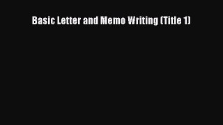 [PDF] Basic Letter and Memo Writing (Title 1) [Download] Online