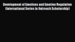 Read Development of Emotions and Emotion Regulation (International Series in Outreach Scholarship)