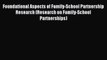 Read Foundational Aspects of Family-School Partnership Research (Research on Family-School