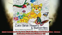 EBOOK ONLINE  Adult Coloring Book Cats Birds Flowers and Butterflies  Stress Relieving Patterns READ ONLINE