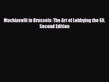 Download Machiavelli in Brussels: The Art of Lobbying the EU Second Edition Book Online