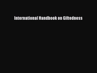 Download International Handbook on Giftedness PDF Online