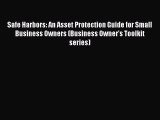 Read Book Safe Harbors: An Asset Protection Guide for Small Business Owners (Business Owner's