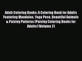 [PDF] Adult Coloring Books: A Coloring Book for Adults Featuring Mandalas Yoga Pose Beautiful