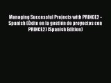 [Download] Managing Successful Projects with PRINCE2 - Spanish (Ã’xito en la gestiÃ³n de proyectos