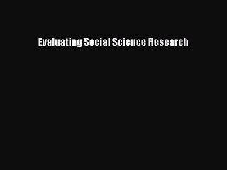 Read Evaluating Social Science Research PDF Online