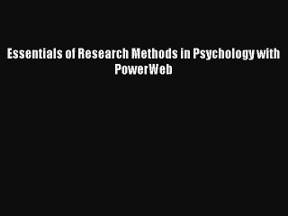 Read Essentials of Research Methods in Psychology with PowerWeb Ebook Free