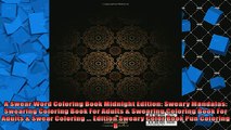 READ book  A Swear Word Coloring Book Midnight Edition Sweary Mandalas Swearing Coloring Book For  BOOK ONLINE