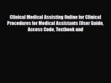 Read Clinical Medical Assisting Online for Clinical Procedures for Medical Assistants (User