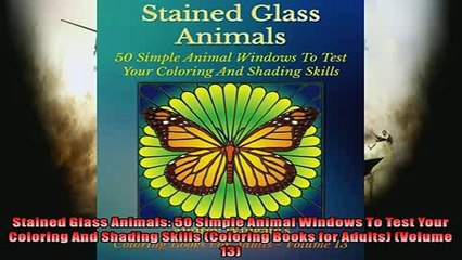 EBOOK ONLINE  Stained Glass Animals 50 Simple Animal Windows To Test Your Coloring And Shading Skills  DOWNLOAD ONLINE