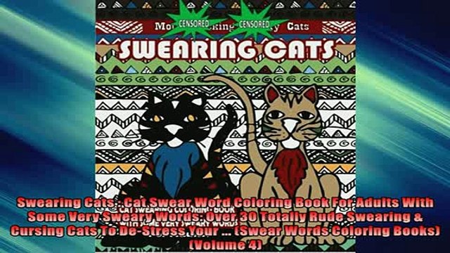 FREE DOWNLOAD Swearing Cats Cat Swear Word Coloring Book For Adults With Some Very Sweary Words Over FREE BOOOK ONLINE