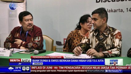 Bank Dunia dan Swiss Hibahkan US$ 13,4 Juta ke Indonesia