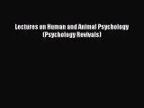 Download Lectures on Human and Animal Psychology (Psychology Revivals) PDF Online