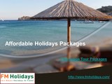 Affordable Holiday Packages, Medical Tourism, Fair Mount Holidays