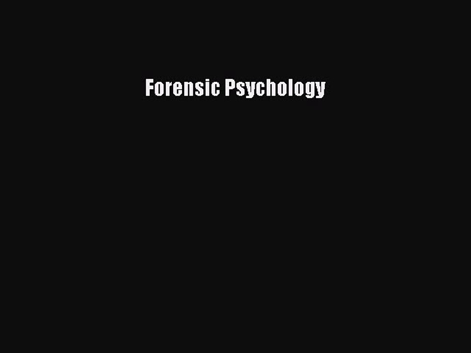 Read Forensic Psychology Ebook Free