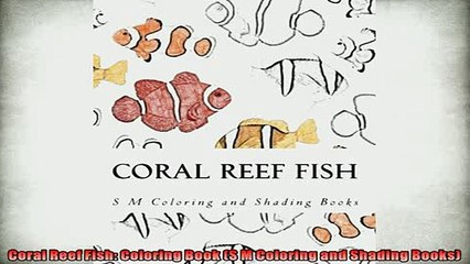 Free PDF Downlaod  Coral Reef Fish Coloring Book S M Coloring and Shading Books  DOWNLOAD ONLINE