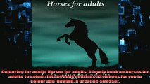 FREE PDF  Colouring for adults Horses for adults A lovely book on horses for adults  to colour READ ONLINE
