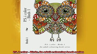 READ book  PS i color  Birds An adult colouring book series  FREE BOOOK ONLINE