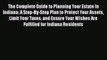 Read Book The Complete Guide to Planning Your Estate In Indiana: A Step-By-Step Plan to Protect