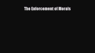 Download Book The Enforcement of Morals E-Book Free