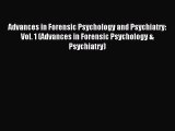 Read Advances in Forensic Psychology and Psychiatry: Vol. 1 (Advances in Forensic Psychology