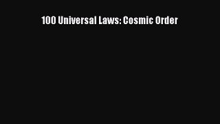 Read Book 100 Universal Laws: Cosmic Order ebook textbooks